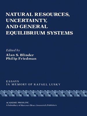 cover image of Natural Resources, Uncertainty, and General Equilibrium Systems